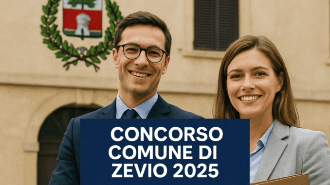 Concorso Comune Zevio 2025: 6 posti per istruttori e funzionari
