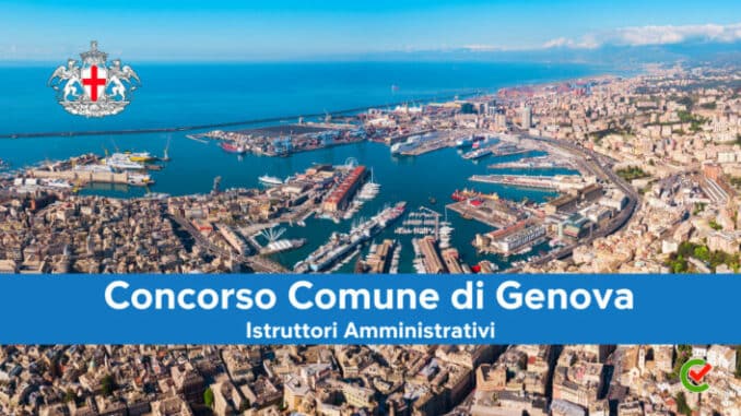 Concorso Comune di Genova Istruttori Amministrativi