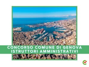 Concorso Comune di Genova Istruttori Amministrativi – 50 posti – Esiti della prova orale