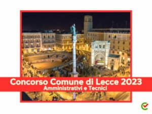 Concorso Comune di Lecce Amministrativi e Tecnici 2023