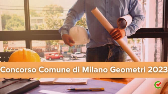 Concorso Comune di Milano Geometri 2023