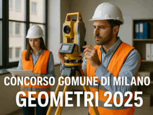 Concorso Comune di Milano Geometri 2025 14 posti con diploma