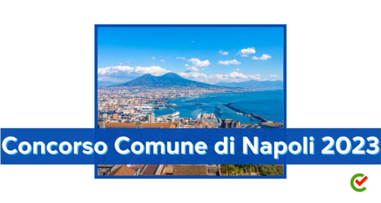 
Concorso Comune di Napoli 2023