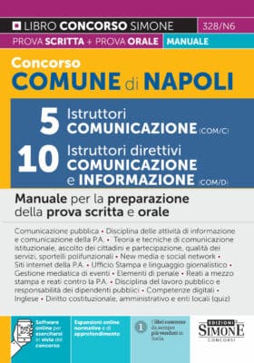 Manuale Concorso Comune di Napoli 5 Istruttori Comunicazione – 10 Istruttori direttivi Comunicazione e Informazione – Per le prove