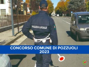 Concorso Comune di Pozzuoli 2023 - 24 posti per agenti di polizia localeConcorso Comune di Pozzuoli 2023 - 24 posti per agenti di polizia localeConcorso Comune di Pozzuoli 2023 - 24 posti per agenti di polizia locale