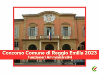 Concorso Comune di Reggio Emilia Funzionari Amministrativi 2023