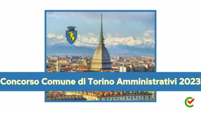 Concorso Comune di Torino Amministrativi 2023