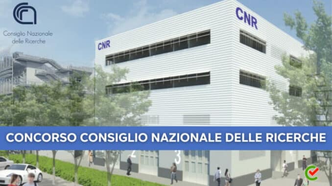 Concorso Consiglio Nazionale delle Ricerche 2022: la guida di Concorsando.it!