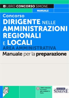 Manuale Concorso Dirigente nelle amministrazioni regionali e locali – AREA AMMINISTRATIVA