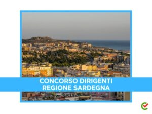 Concorso Dirigenti Sardegna 40 posti - Rettifica sugli esiti della prova scritta
