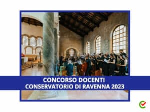 Concorso Docenti Conservatorio di Ravenna 2023 - 34 posti