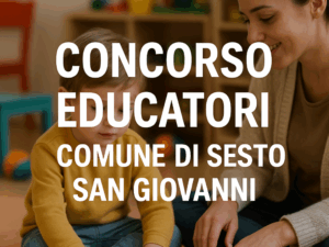 Concorso Educatori Comune Sesto San Giovanni 2025 Selezione per entrare in graduatoria