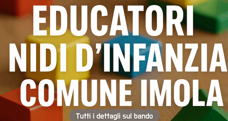 Concorso Educatori Nidi d'Infanzia Comune Imola 2025 posti a tempo indeterminato (1500 x 800 px)