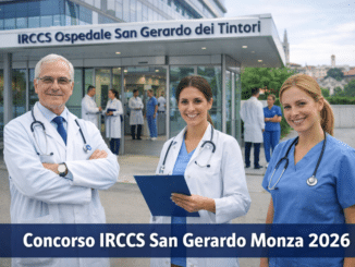 Concorso Fondazione IRCCS San Gerardo Monza 2026 16 posti per Infermieri e Tecnici Sanitari