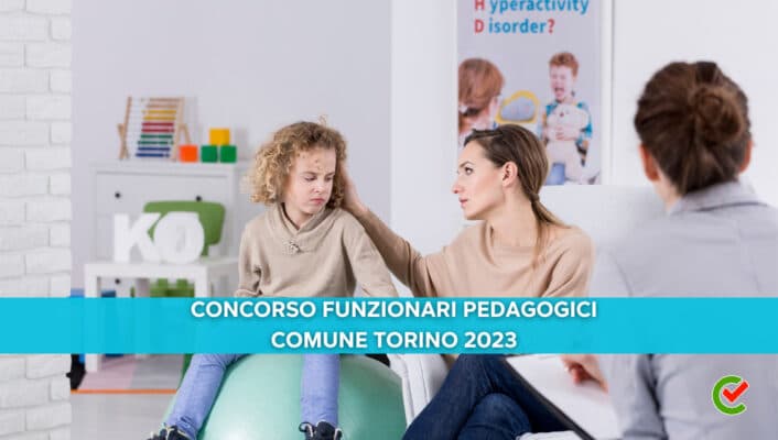 Concorso Funzionari Pedagogici Comune Torino 2023 - 34 posti