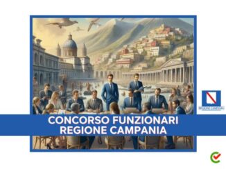Concorso Funzionari Regione Campania 2024 - 70 posti previsti nel prossimo bando