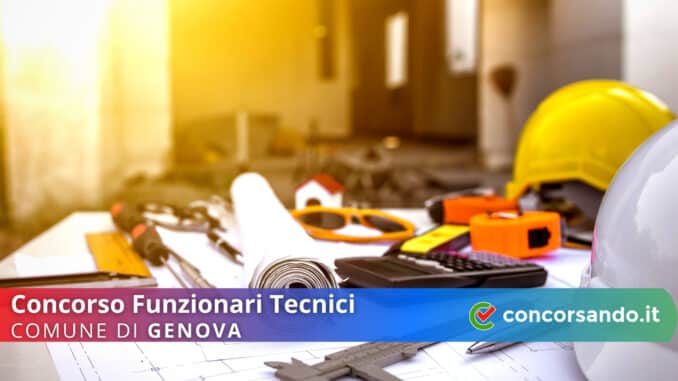 Concorso Funzionari Tecnici Comune di Genova Concorso Funzionari Tecnici Comune di Genova