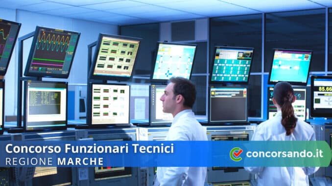Concorso Funzionari Tecnici Regione Marche Concorso Funzionari Tecnici Regione Marche