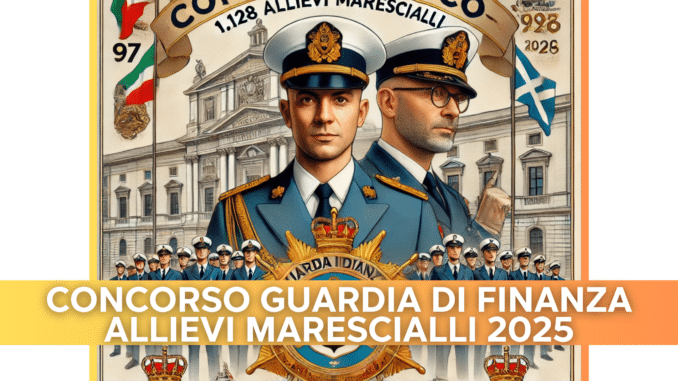 Concorso Guardia di Finanza Allievi Marescialli 2025