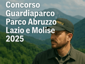 Concorso Guardiaparco Parco Abruzzo Lazio e Molise 2025 - 14 posti per diplomati