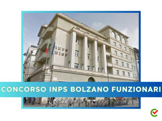 Concorso INPS Bolzano Funzionari 2024 - 10 posti per laureati
