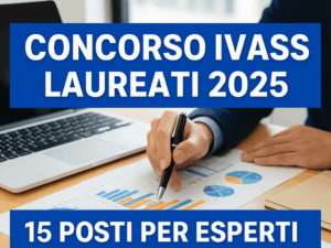 Concorso IVASS laureati 2025 15 posti per esperti