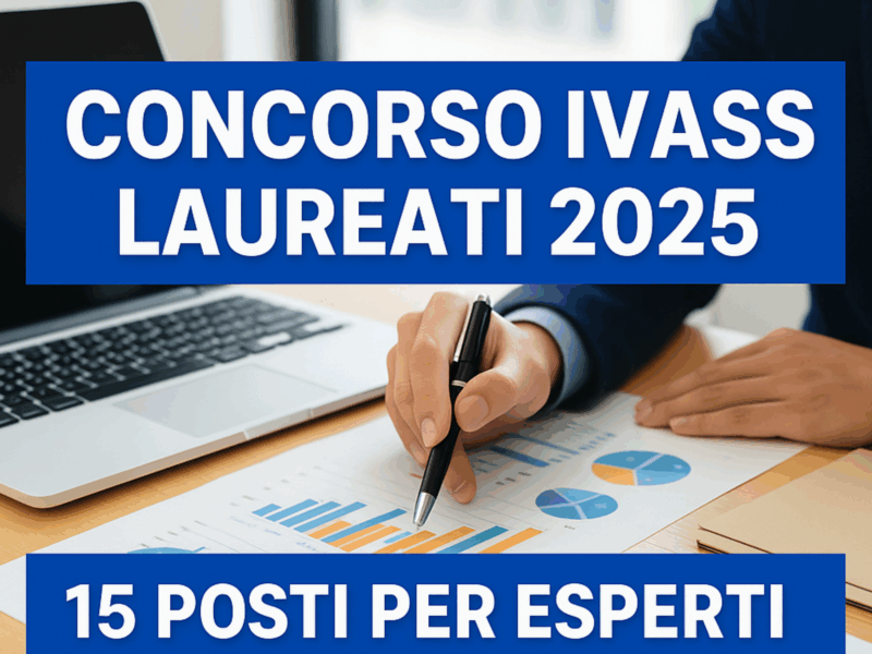 Concorso IVASS laureati 2025 15 posti per esperti