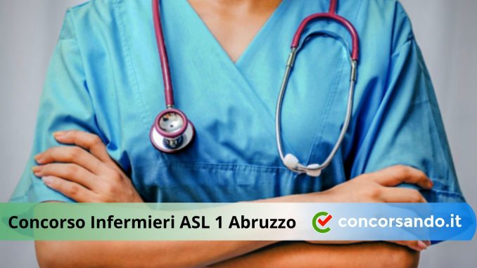 Concorso Infermieri ASL 1 Abruzzo Concorso Infermieri ASL 1 Abruzzo