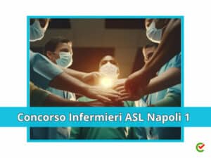 Concorso Infermieri ASL Napoli 1 2023