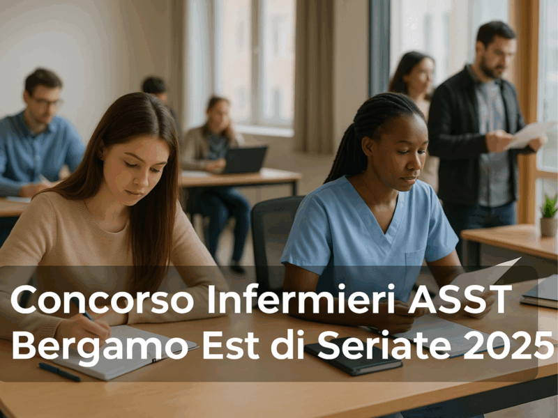 Concorso Infermieri ASST Bergamo Est di Seriate 2025