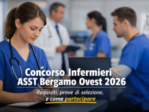 Concorso Infermieri ASST Bergamo Ovest 2026 20 posti a tempo indeterminato presso gli Ospedali di Treviglio e Ponte San Pietro