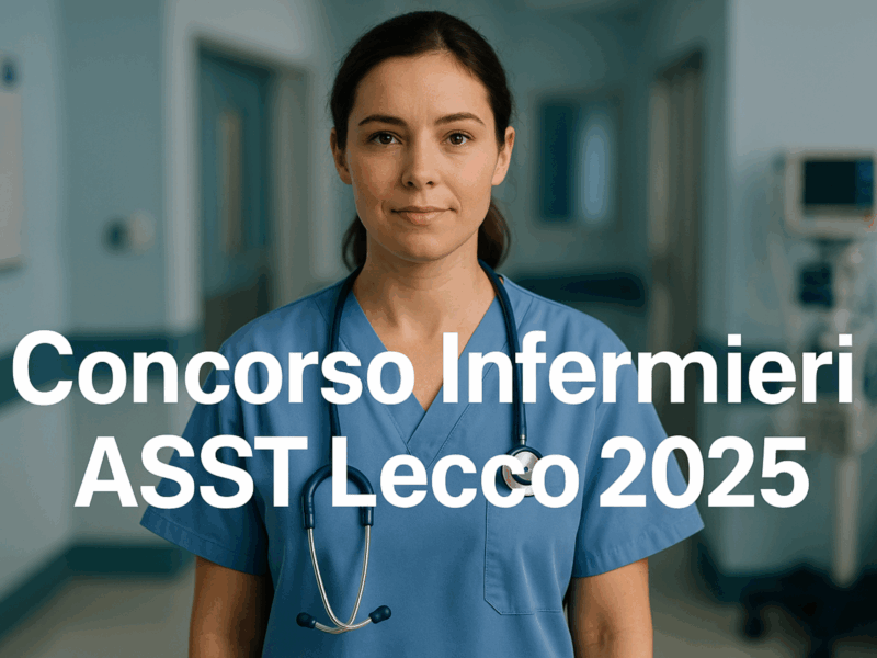 Concorso Infermieri ASST Lecco 2025 - 30 posti a tempo indeterminato riservato ai laureati