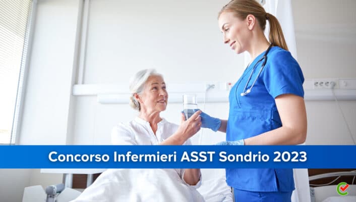 Concorso Infermieri ASST Sondrio 2023 - 30 posti