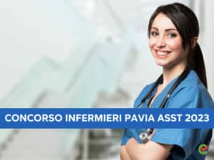 Concorso Infermieri Pavia ASST 2023 - 51 posti