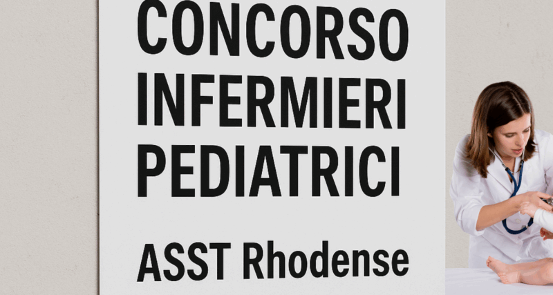 Concorso Infermieri Pediatrici ASST Rhodense 2025 20 posti (1500 x 800 px)