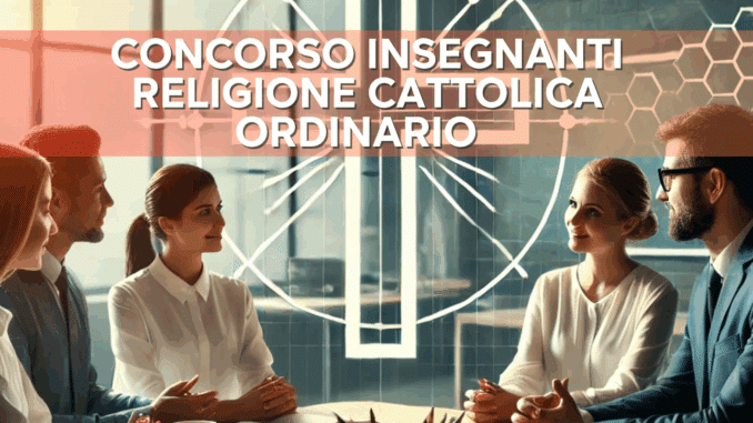 Concorso Insegnanti Religione Cattolica Ordinari: - Calendario della prova scritta infanzia e primaria