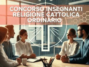 Concorso Insegnanti Religione Cattolica Ordinari - Calendario della prova scritta infanzia e primaria