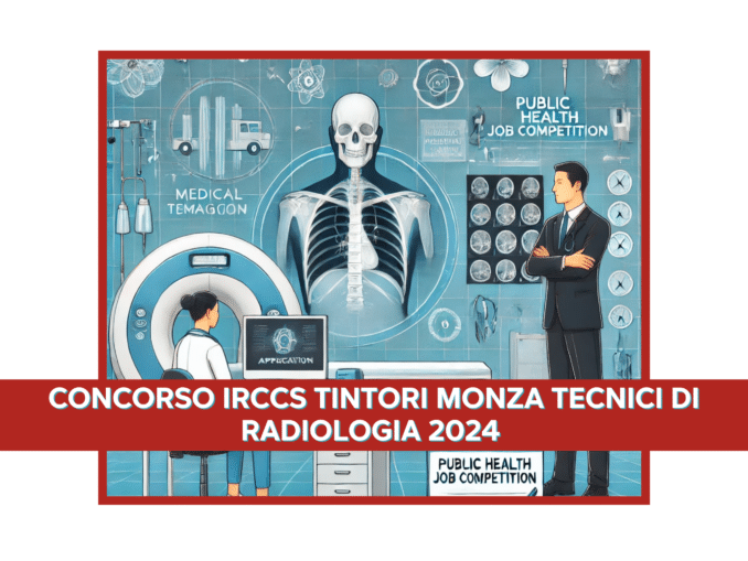 Concorsi Tecnici di Radiologia 2024 non scaduti | Concorsando.it