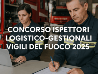 Concorso Ispettori Logistico-Gestionali Vigili del Fuoco 2025