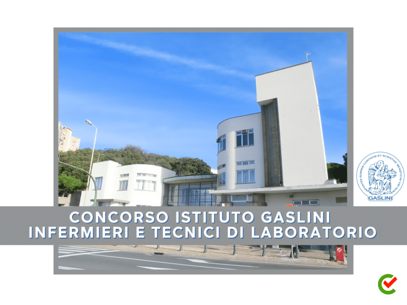 Concorso Istituto Gaslini Infermieri e Tecnici di laboratorio 2024 - 34 posti per laureati
