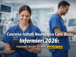 Concorso Istituto Neurologico Carlo Besta Infermieri 2026 21 posti a tempo indeterminato
