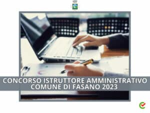 Concorso Istruttore Amministrativo Comune di Fasano 2023 7 posti - Banca dati di esercitazione