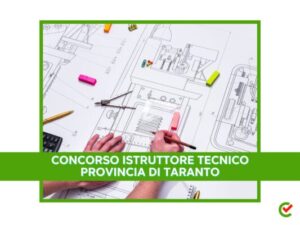 Concorso Istruttore Tecnico Provincia Taranto - 15 posti - Graduatoria finale