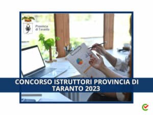 Concorso Istruttori Provincia di Taranto 2023 - 8 posti per diplomati