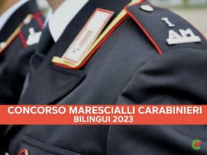Concorso Marescialli Carabinieri bilingui 2023