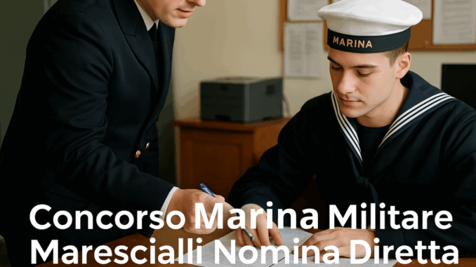 Concorso Marina Militare Marescialli Nomina Diretta 2025 25 posti per laureati