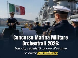 Concorso Marina Militare Orchestrali 2026 16 posti per diplomati
