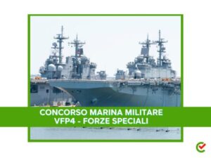 Concorso Marina Militare VFP4 Forze Speciali - 208 posti - Decreto di graduatoria