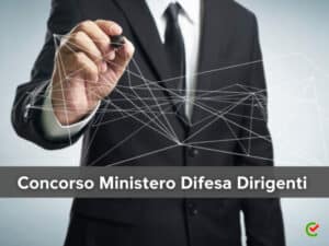Concorso Ministero Difesa Dirigenti 2022