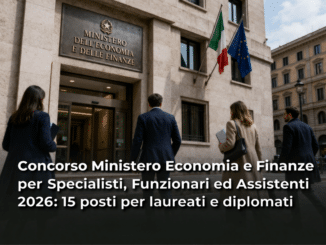 Concorso Ministero Economia e Finanze per Specialisti, Funzionari ed Assistenti